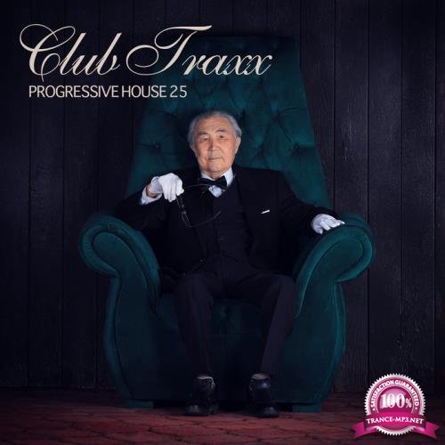Club Traxx - Progressive House 25 (2020)