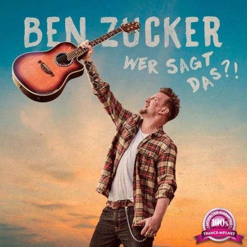 Ben Zucker - Wer Sagt Das?! Zugabe! (2020)