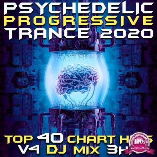 Psychedelic Progressive Trance 2020 Top 40 Chart Hits, Vol. 4 DJ Mix 3Hr (2020)