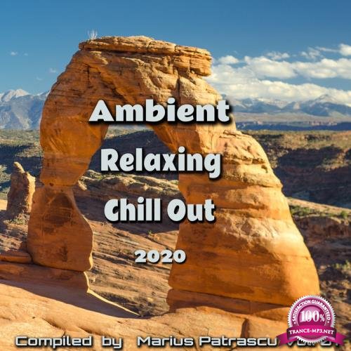 Ambient Relaxing Chill Out 2020, Vol. 01 (2020)