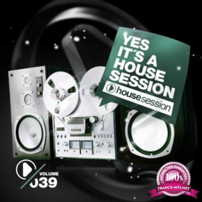 Yes, It's a Housesession, Vol. 39 (2020) 