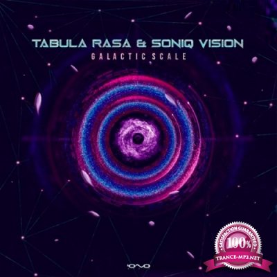 Tabula Rasa & Soniq Vision - Galactic Scale (Single) (2020)
