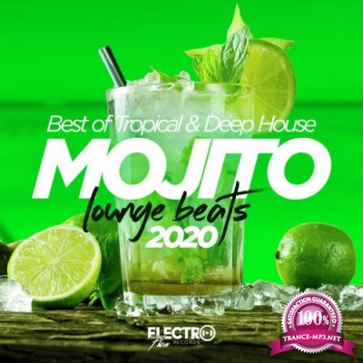Mojito Lounge Beats 2020: Best Of Tropical & Deep House (2020)