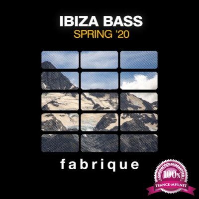 Fabrique Recordings - Ibiza Bass (Spring '20) (2020)