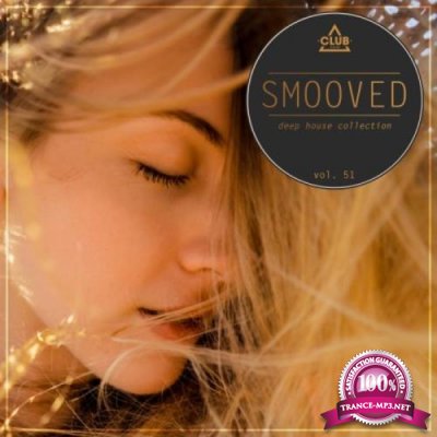 Smooved: Deep House Collection Vol 51 (2020)