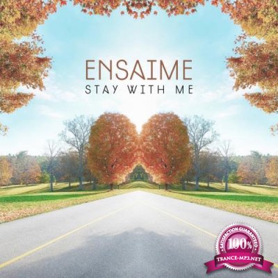 Ensaime - Stay With Me (2020)