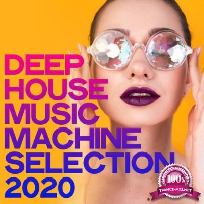 Deep House Music Machine Selection 2020 (2020)