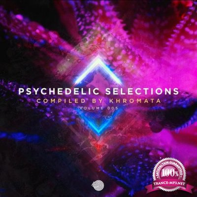 Psychedelic Selections Vol. 005 (Compiled By Khromata) (2020) FLAC