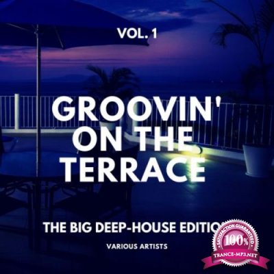 Groovin' on the Terrace (The Big Deep-House Edition), Vol. 1 (2020)
