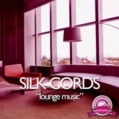 Silk Cords - Lounge Music (2020)