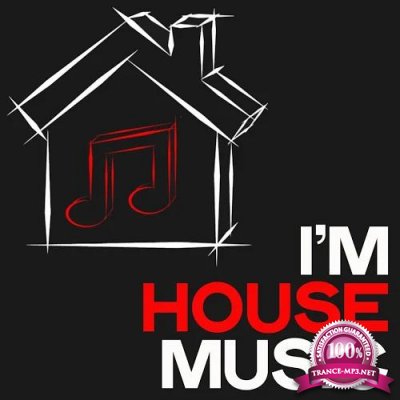 I'm House Music (The Top House Music Selection 2020) (2020) 