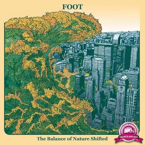 Foot - The Balance of Nature Shifted (2020)