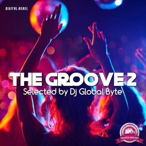 The Groove 2 (Selected by Dj Global Byte) (2020)