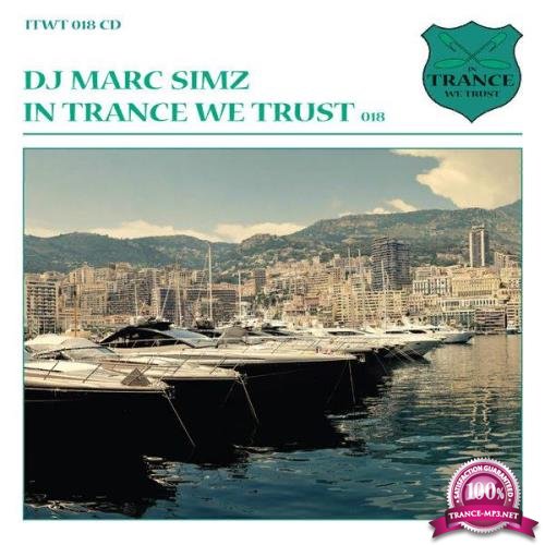DJ Marc Simz - In Trance We Trust 018 [CD] (2011) FLAC