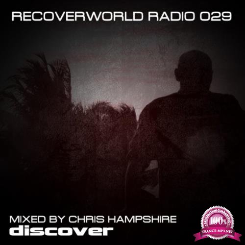 Recoverworld Radio 029 - Chris Hampshire (2020)
