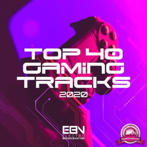 Top 40 Gaming Tracks 2020 (2020)