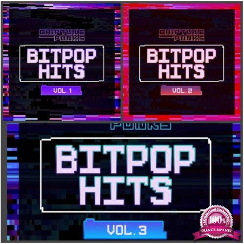 Chiptune Punks - Bitpop Hits, Vol. 1-3 (2020)