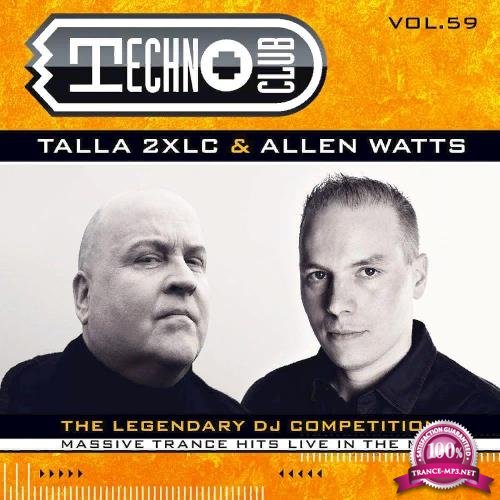 Techno Club Vol. 59 (Talla 2XLC & Allen Watts) [2CD] (2020) FLAC