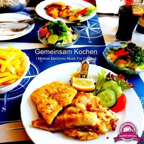 Gemeinsam Kochen (Minimal Electronic Music For Cooking) (2020)