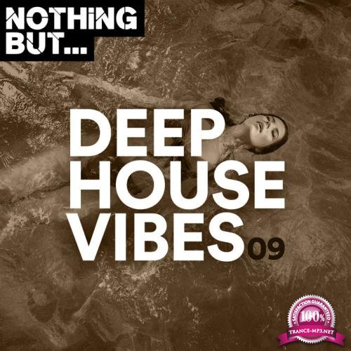 Nothing But... Deep House Vibes, Vol. 09 (2020)