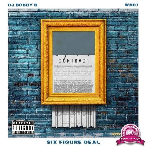 DJ Bobby B - Six Figure Deal (2020)