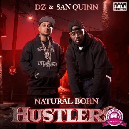 DZ & San Quinn - Natural Born Hustlers (2020)