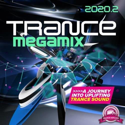 Trance Megamix 2020.2: A Journey into Uplifting Trance Sound (2020)
