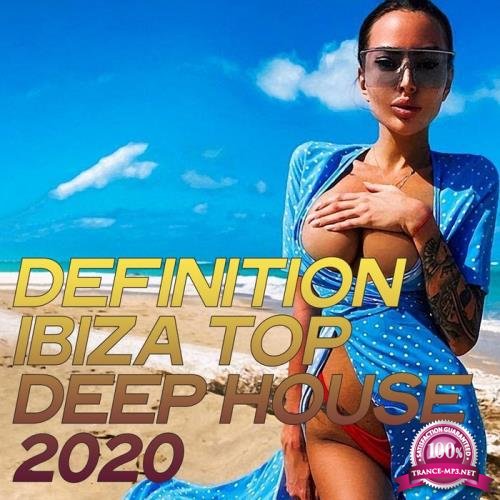 Definition Ibiza Top Deep House 2020 (The Best House Music Selection Ibiza 2020) (2020)
