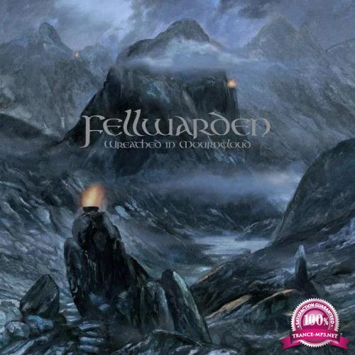 Fellwarden - Wreathed in Mourncloud (2020)