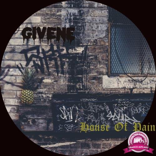 GivenE - House Of Pain (2020)