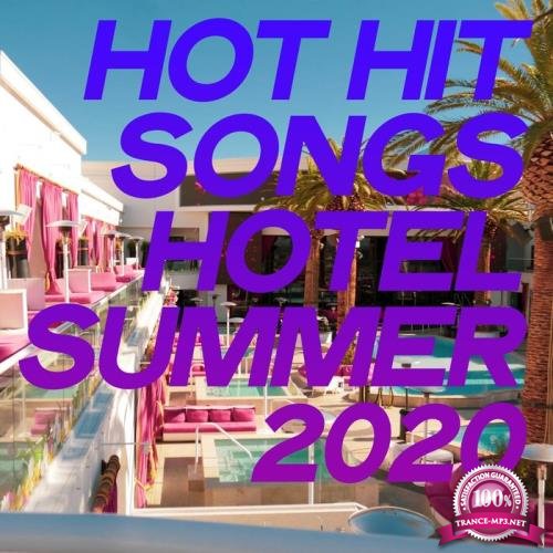 Hot Hit Songs Hotel Summer 2020 (2020)