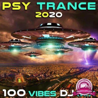Psy Trance 2020: 100 Vibes DJ Mix (2019)