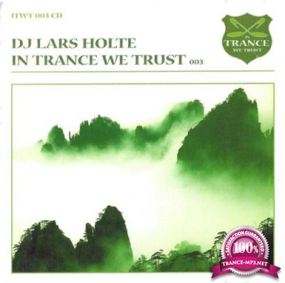 In Trance We Trust 003 - DJ Lars Holte [CD] (1999) FLAC