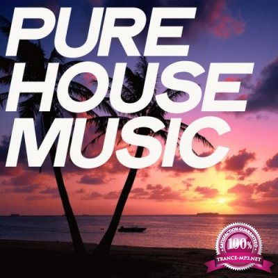 Pure House Music (Essential House Music Ibiza Summer 2020) (2020)