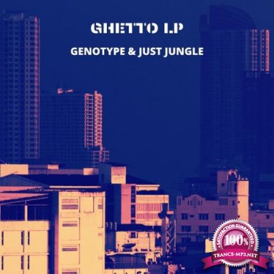 Genotype & Just Jungle - Ghetto LP (2020)