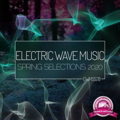 Electric Wave Music Spring Selections 2020 (2020)