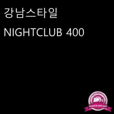 Gangnamstyle - NIGHTCLUB 400 (2020)