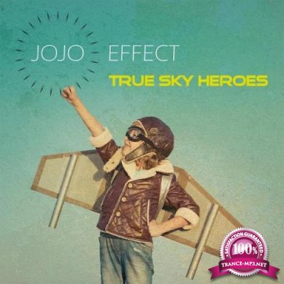 Jojo Effect - True Sky Heroes (2020)