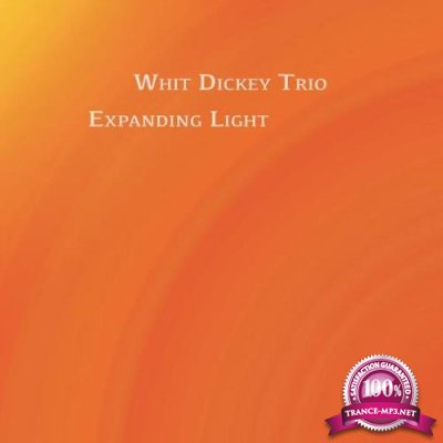 Whit Dickey Trio - Expanding Light (2020)