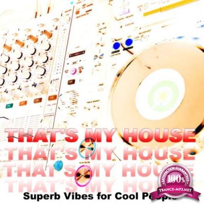 That's My House (Superb Vibes for Cool People) (2020) 