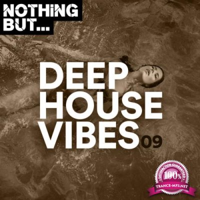Nothing But... Deep House Vibes, Vol. 09 (2020)