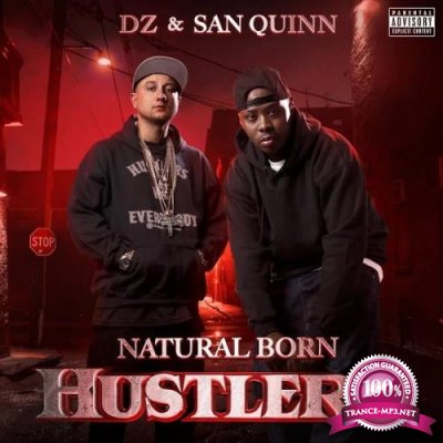 DZ & San Quinn - Natural Born Hustlers (2020)