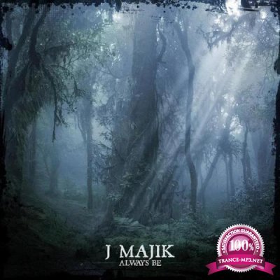 J Majik - Always Be (2020)