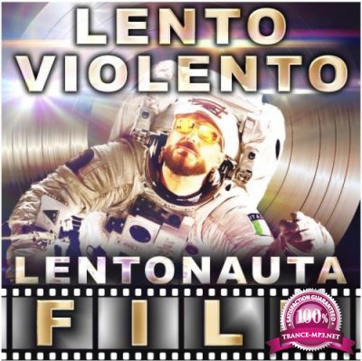 Lento Violento - Lentonauta Film (2020)