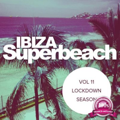 Ibiza Superbeach Vol 11: Lockdown Season (2020)