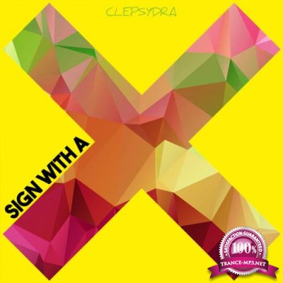 Clepsydra - Sign with a X (2020)