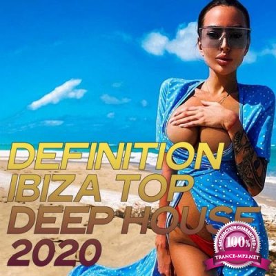 Definition Ibiza Top Deep House 2020 (The Best House Music Selection Ibiza 2020) (2020)