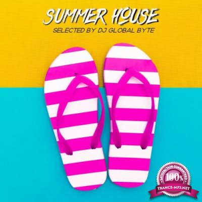 Summer House (Selected by Dj Global Byte) (2020)