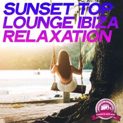 Sunset Top Lounge Ibiza Relaxation (2020)