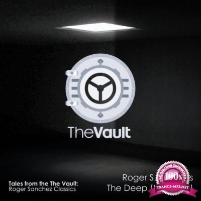 Roger Sanchez - Tales From The Vault, Vol. 1 (2020)